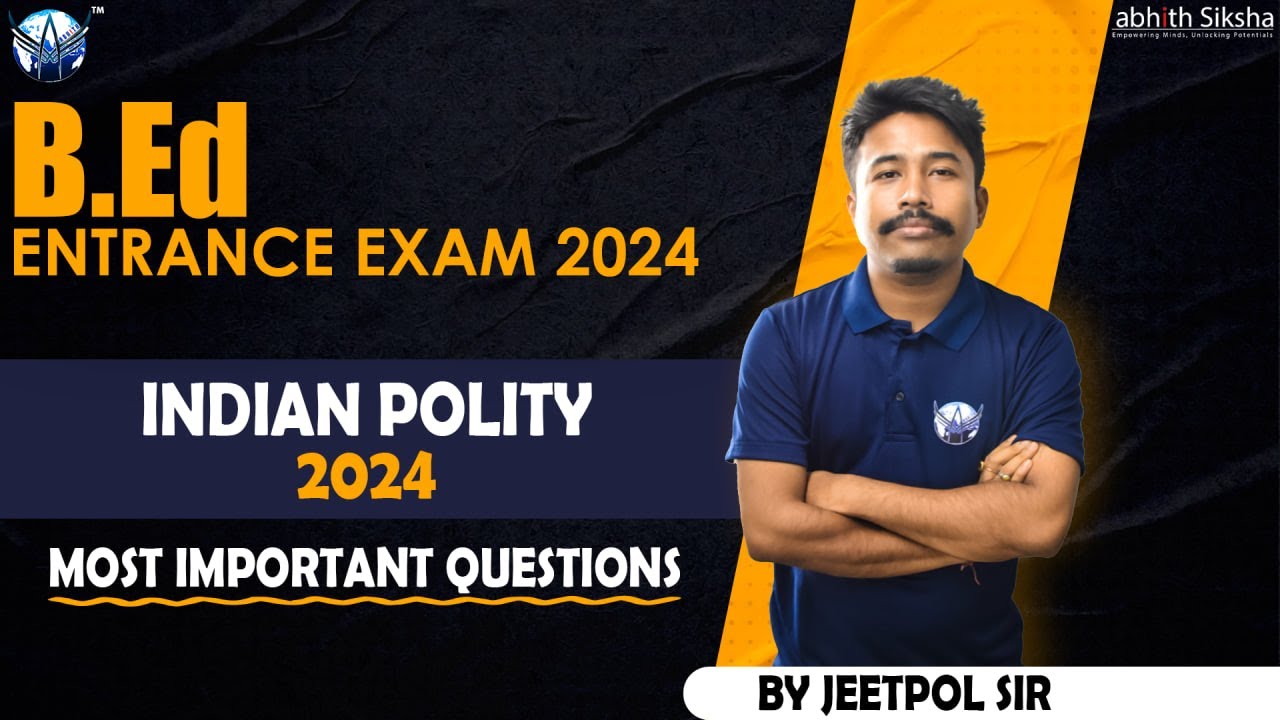 B.Ed Entrance Exam II Indian Constitution II Most Important Polity Question II 2024