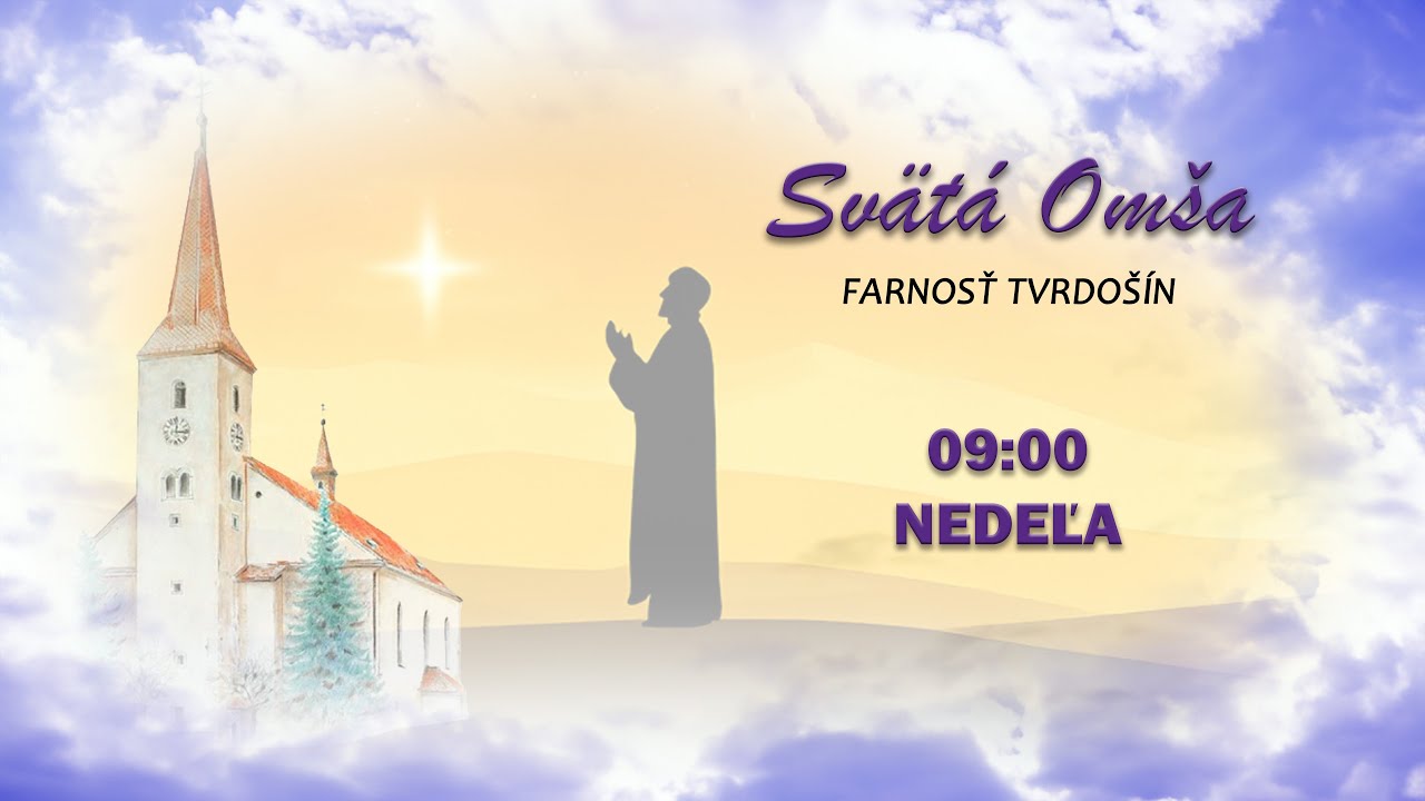 SV. OMŠA, 1. Pôstna NEDEĽA, 22.02.2026 o 9:00