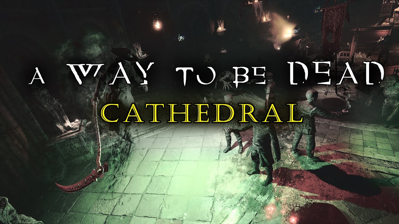 A Way to be Dead - Cathedral (4K)