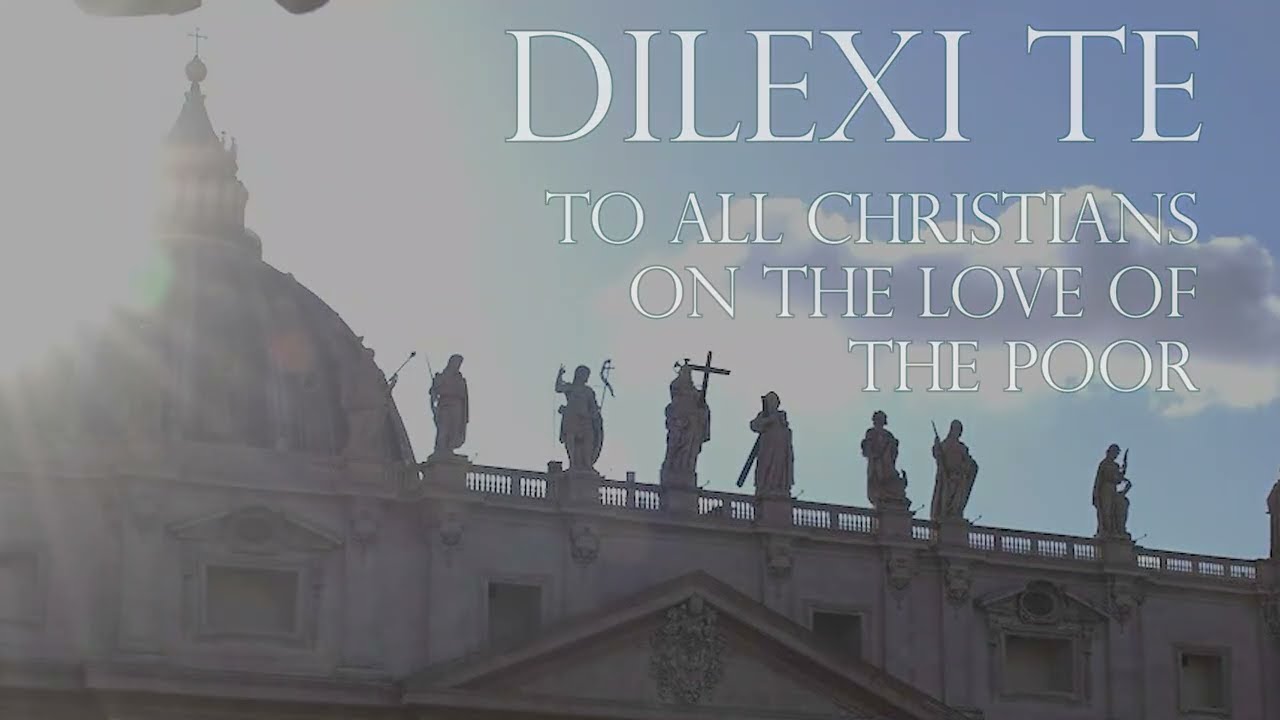 [Apostolic Exhortation] Dilexi Te - On Love for the Poor