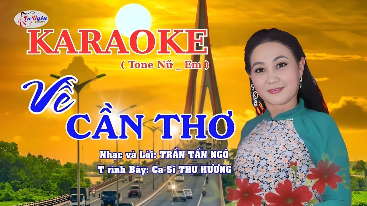 KARAOKE_ VỀ CẦN THƠ- ST: TRÂN TẤN NGÔ