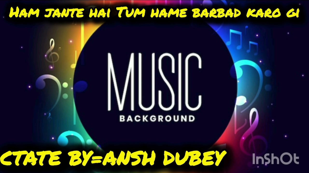 HAM JANTE HAI TUM HAME BARBAD KARO GE 