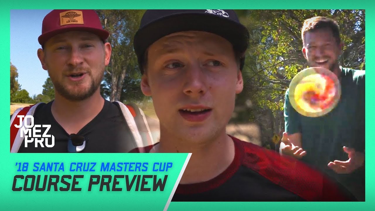 Course Preview | '18 Santa Cruz Masters Cup | McBeth, Lizotte, Wysocki, Sexton, Koling