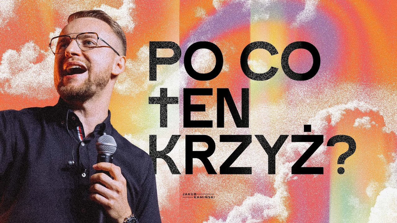 Jakub Kamiński | Po co ten krzyż? | #117