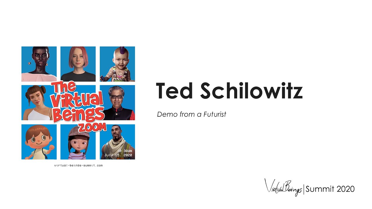 Ted Schilowitz, Futurist, Demo at the Virtual Beings Summit 2020