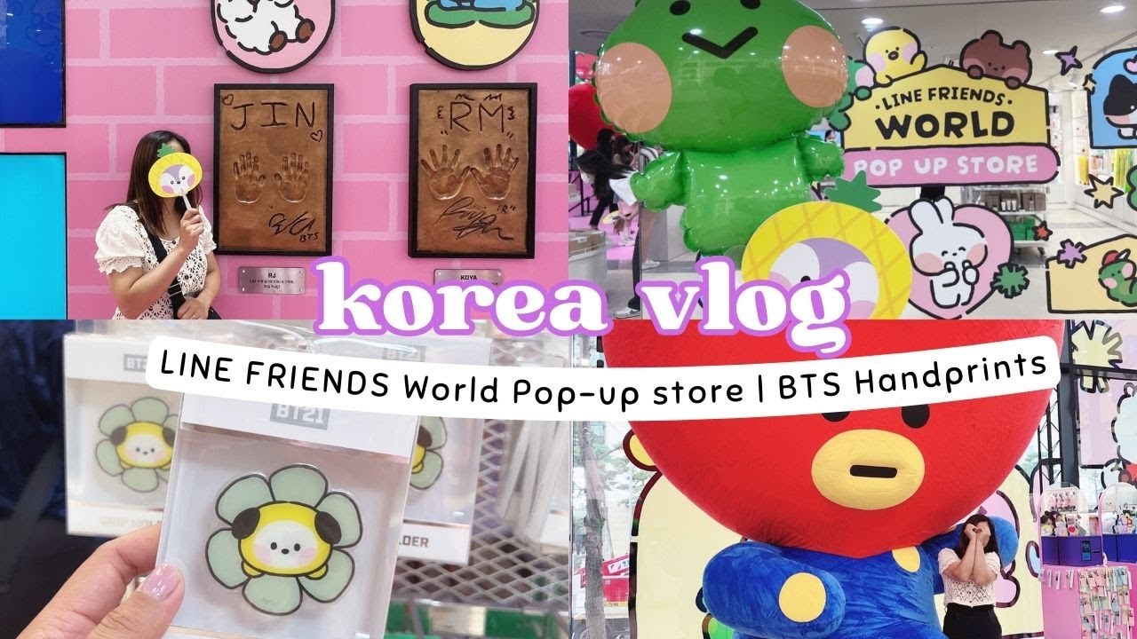 KOREA VLOG 🇰🇷 | LINE FRIENDS WORLD POP-UP STORE IN SEOUL FEATURING BTS HANDS PRINTS