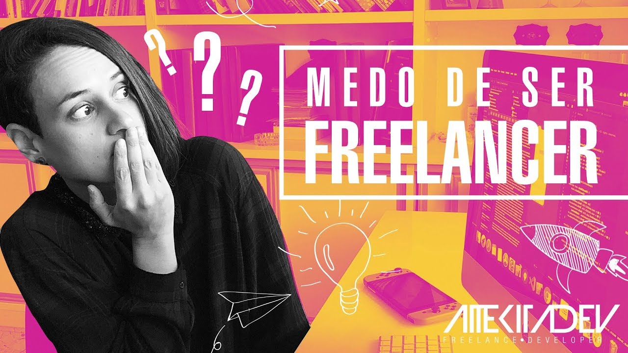 Desmistificando o medo de ser freelancer
