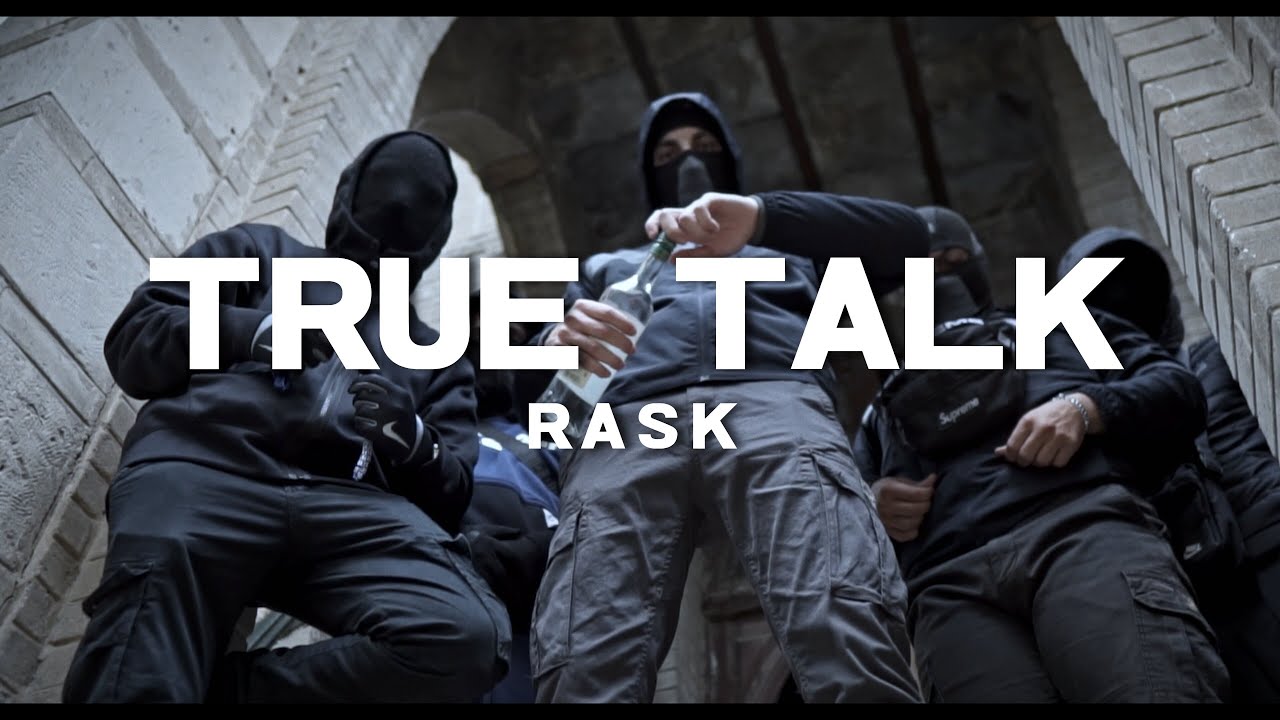 RASK - TRUE TALK (Official Music Video)
