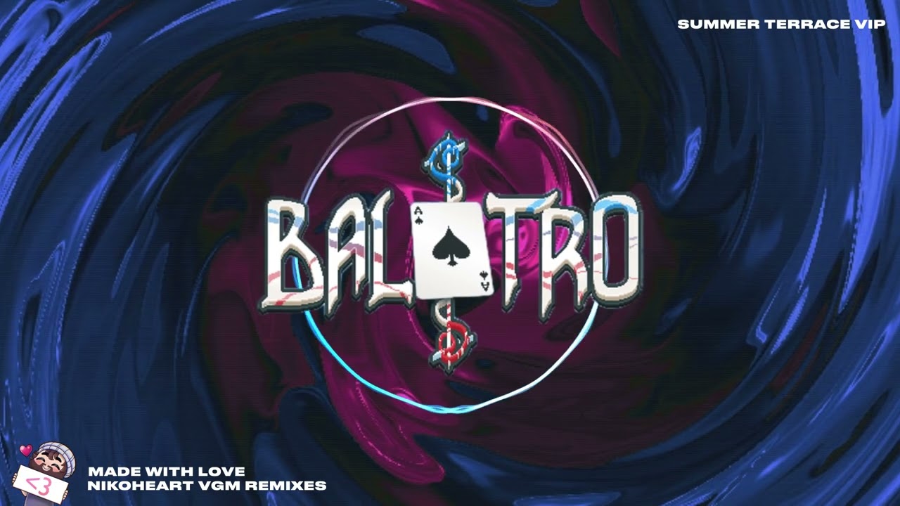 Balatro Main Theme (Summer Terrace VIP - Nikoheart VGM Remix)
