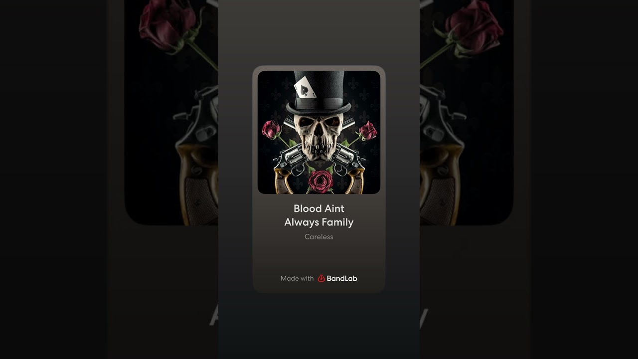 Blood Ain’t Always Family by Careless 