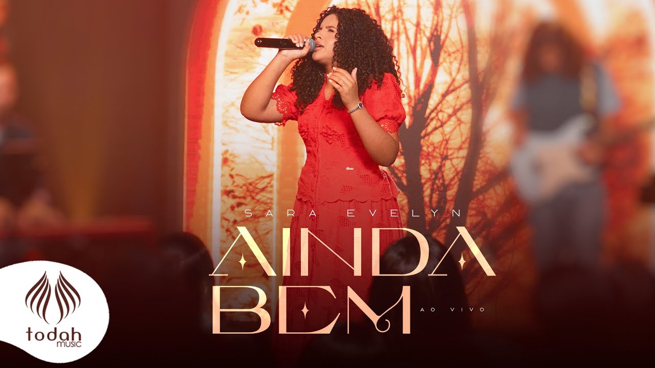 Sara Evelyn | Ainda Bem [Clipe Oficial]