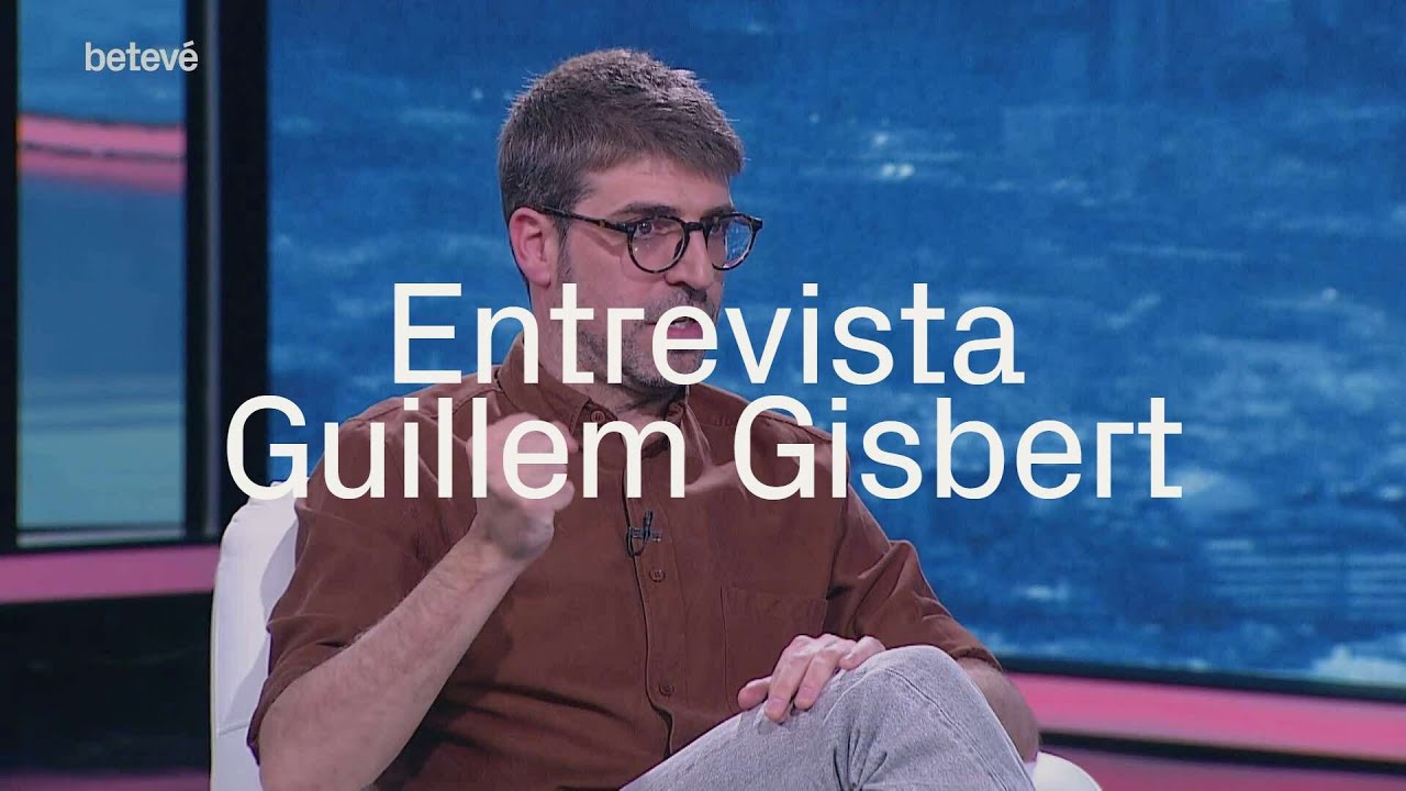 Entrevista a GUILLEM GISBERT | betevé
