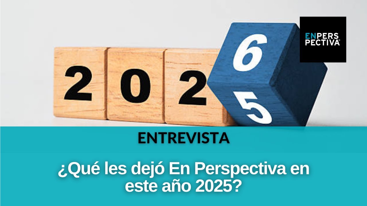 En Perspectiva: Balance de 2025 y sugerencias para 2026. Emiliano, Romina, Gabriela y los oyentes 