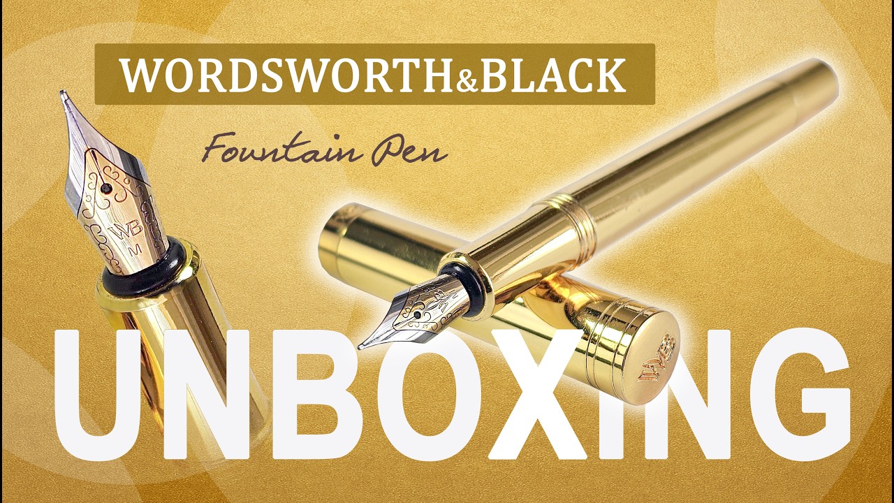 WORDSWORTH AND BLACK Fountain Pen Unboxing