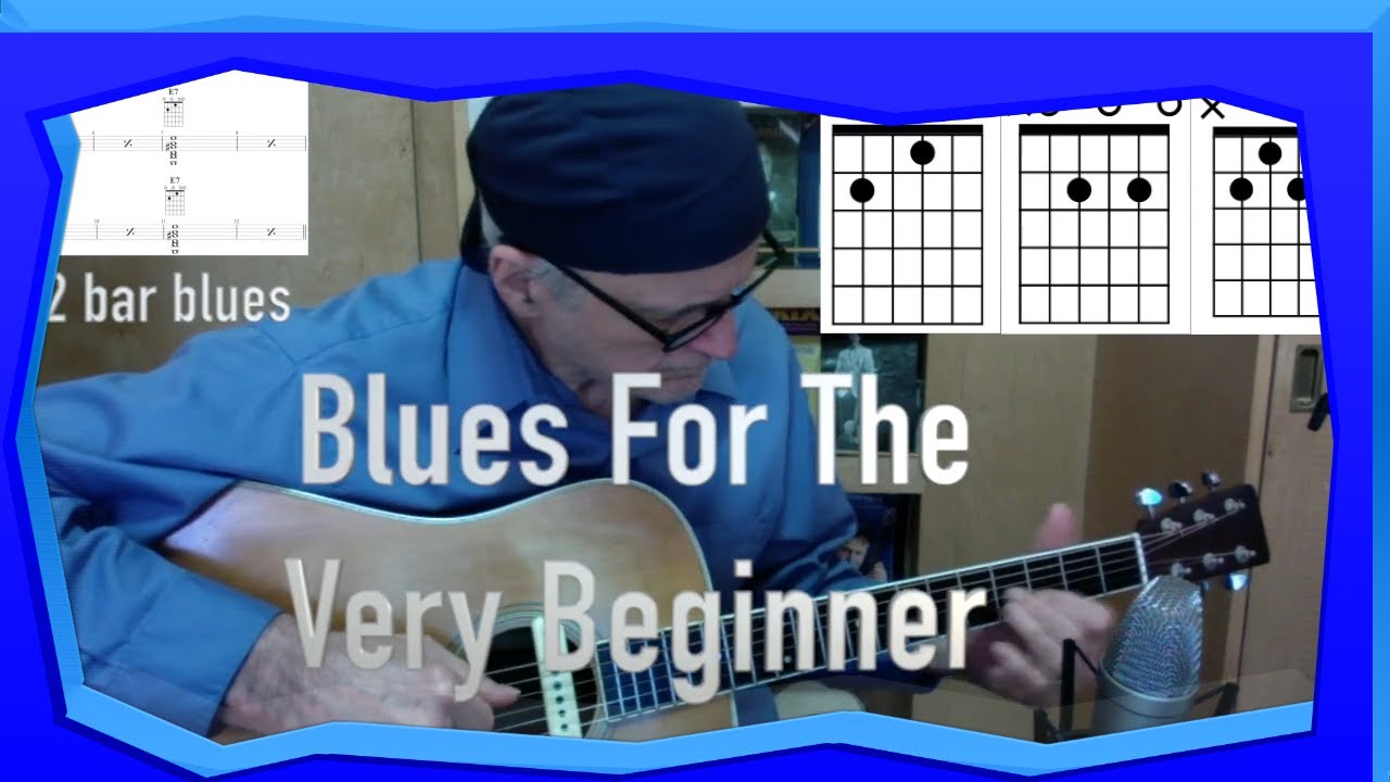 How To Play Blues Guitar For The Very Beginner