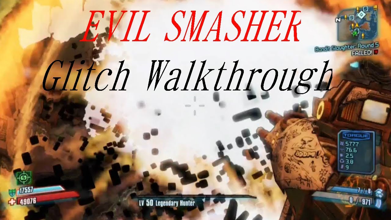 Borderlands 2 Evil Smasher Glitch Invincible Bosses Easy Help