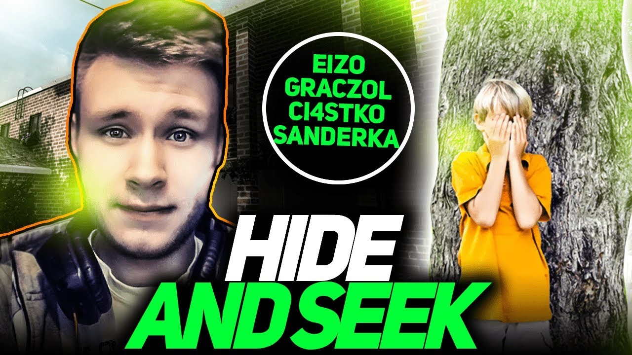 HIDE AND SEEK Z NOWĄ EKIPĄ