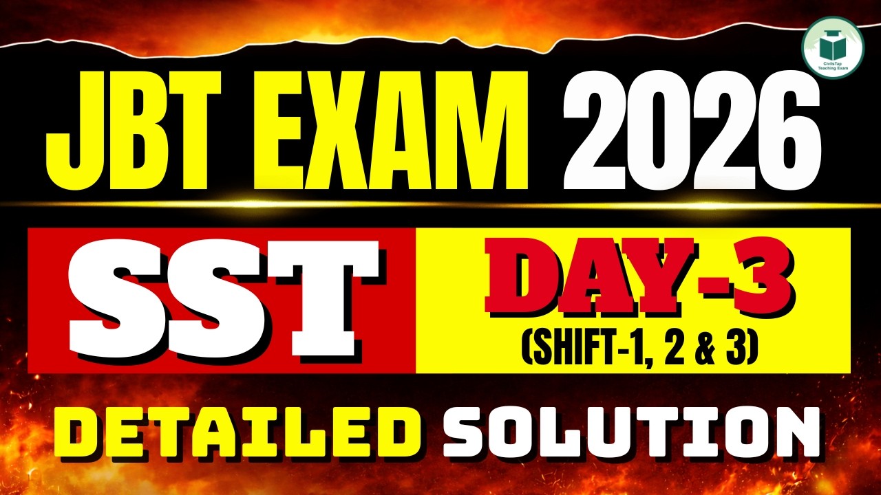 JBT Exam 2026 🔥 | SST Paper Analysis | Day-3 (Shift 1, 2 & 3) Detailed Solution | CivilsTap