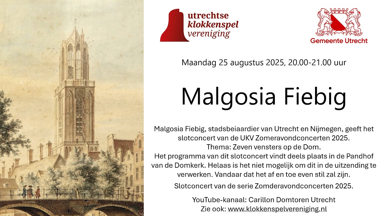 Carillon Domtoren Utrecht Slotconcert Zomeravondconcerten 2025 - Malgosia Fiebig