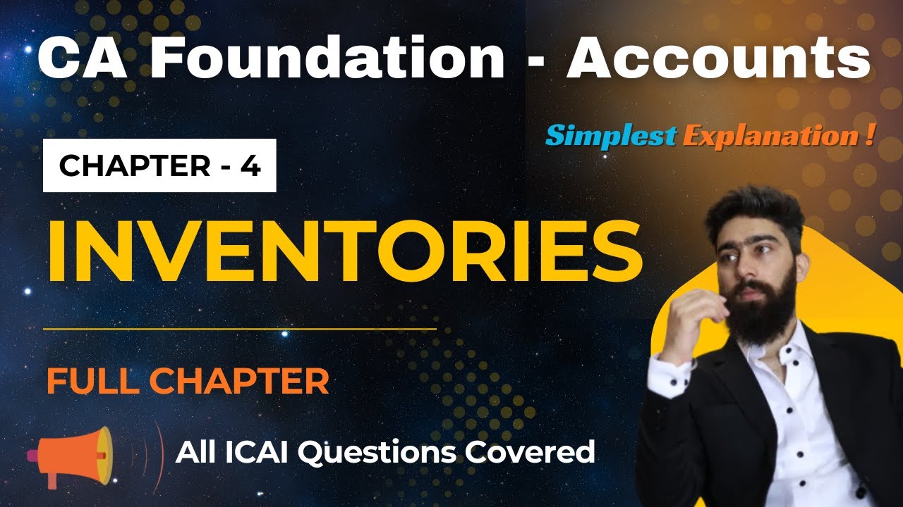 CH 4 - Inventories | Full Chapter | CA Foundation Accounts - Jan'26 Revision Video | CA Tushar Kalra