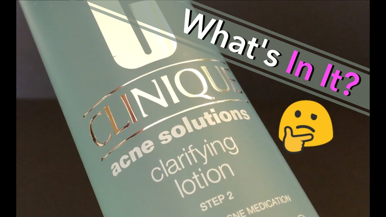 Clinique's Acne Solutions Clarifying Lotion - What's In It?