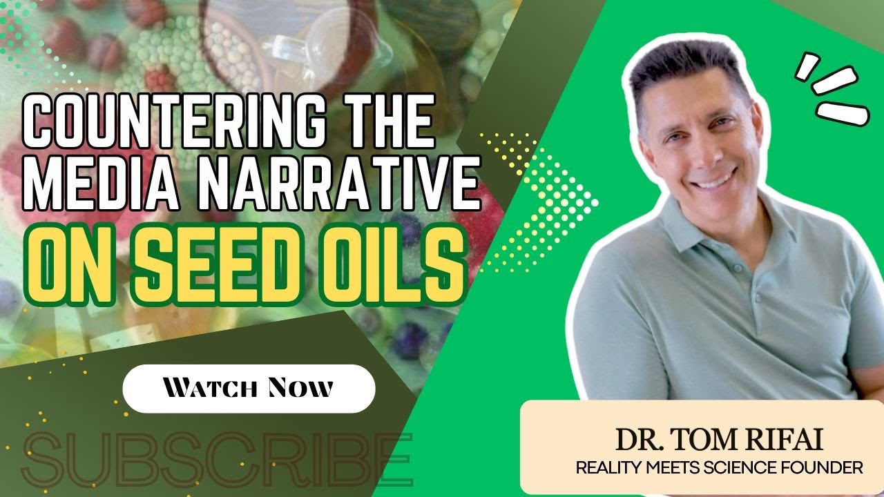 Countering the Media Narrative on Seed Oils & Omega-3 fats with Nutrition Professor Bill Harris.