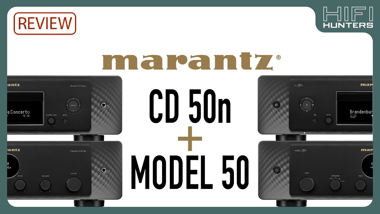 REVIEW. Marantz MODEL 50 y Marantz CD50N