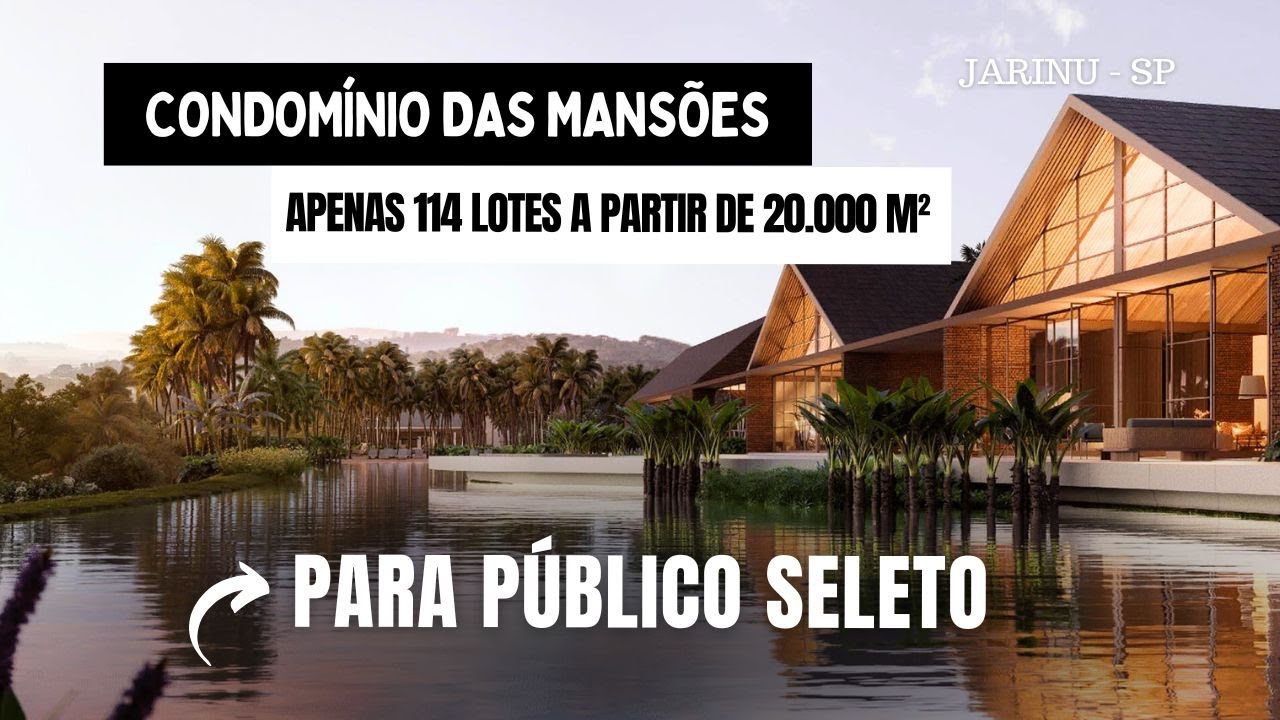 CONDOMÍNIO DAS MANSÕES EM JARINU-SP - PARA PÚBLICO SELETO - MUITO LUXO E EXCLUSIVIDADE