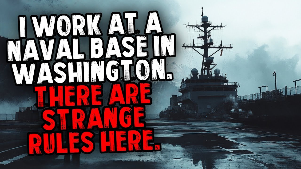 I Work at a Naval Base in Washington. There are Strange Rules Here.
