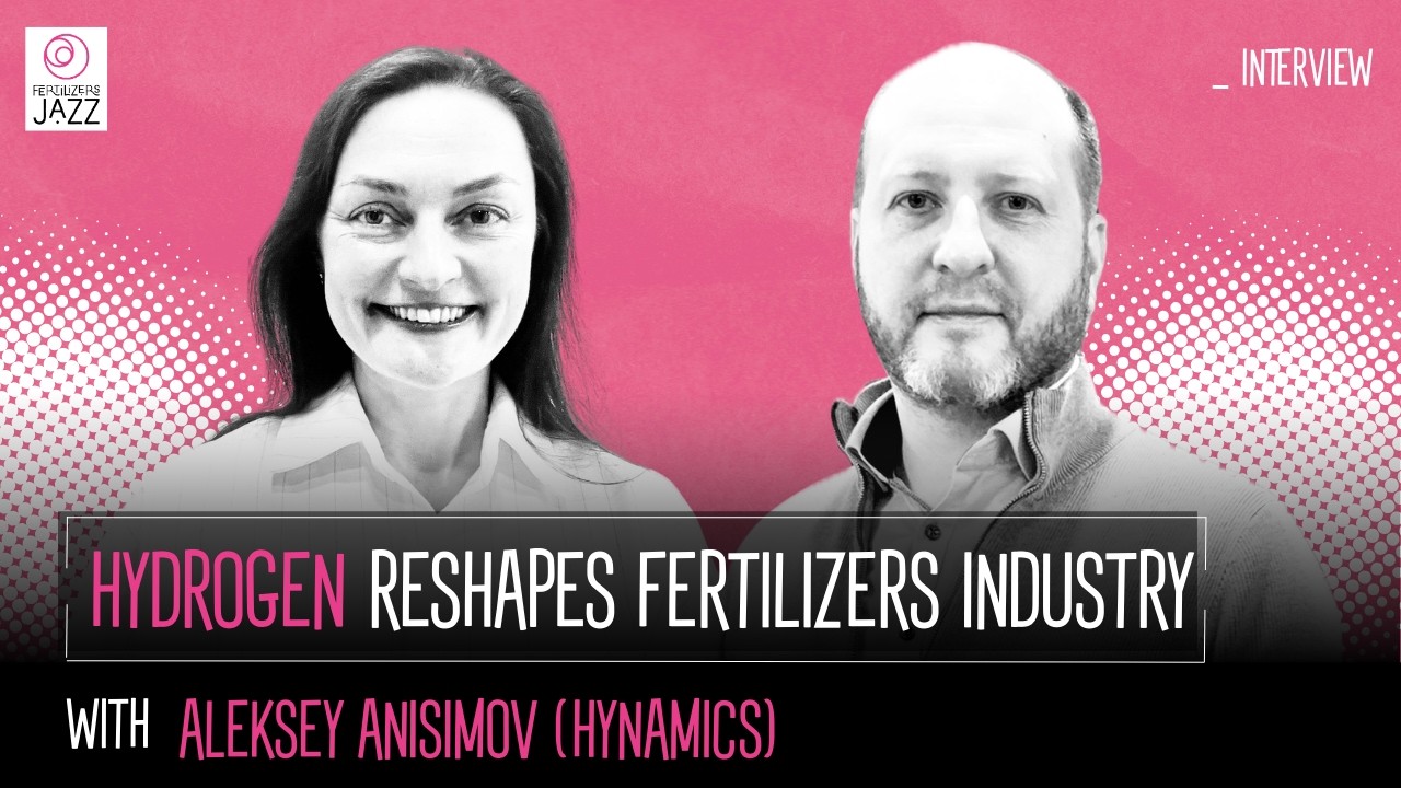 Hydrogen reshapes fertilizers industry _ Interview Aleksey Anisimov (Hynamics)