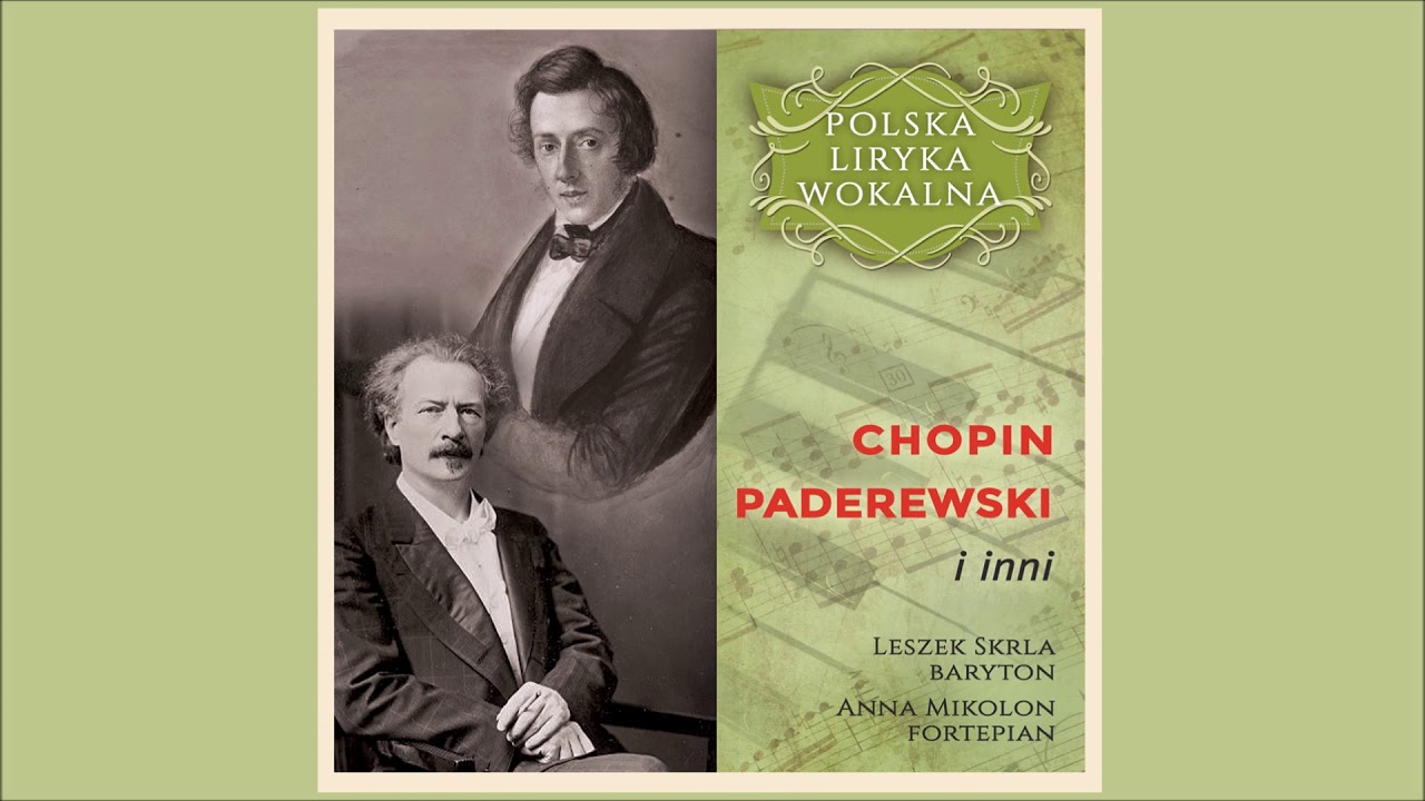 F. Chopin - Smutna rzeka op. 74 nr 3 - Leszek Skrla, Anna Mikolon / Polska Liryka Wokalna