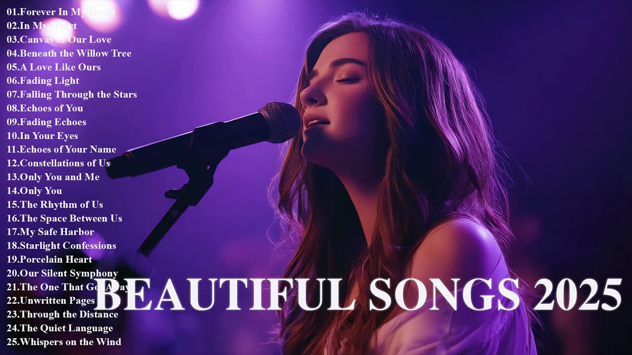 Beautiful Songs 2025 | Easy-Listening & Heartfelt Melodies