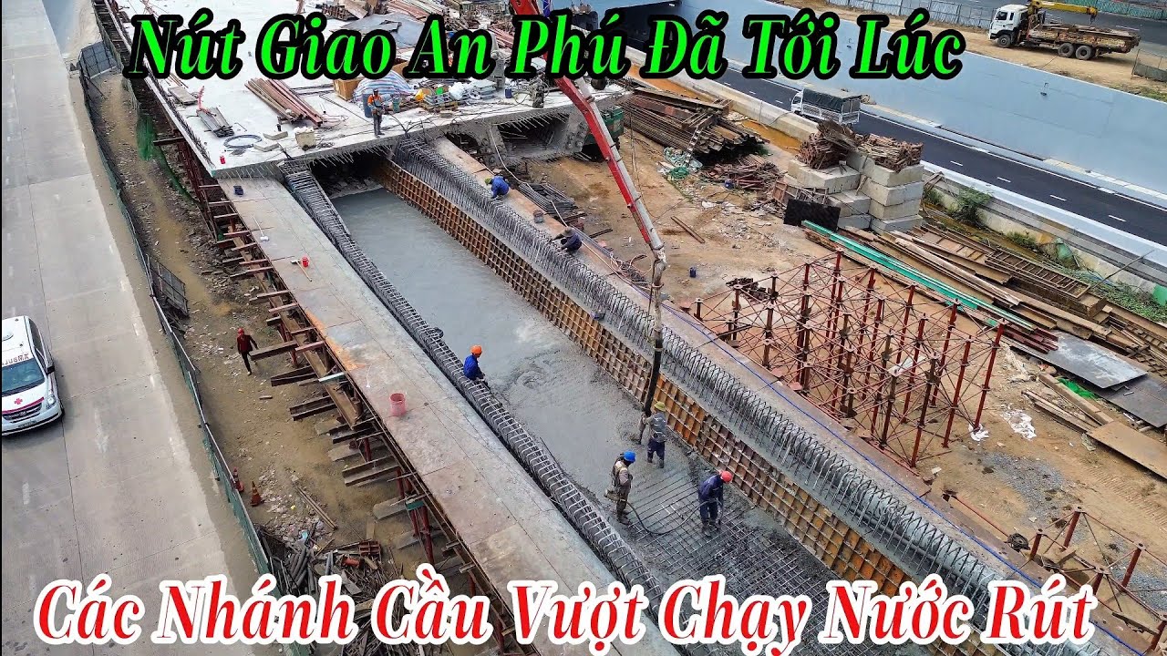 Nút Giao An Phú Đã Tới Lúc Các Nhánh Cầu Vượt Phải Chạy Nước Rút Để Kịp Hoàn Thành 6/2/2026
