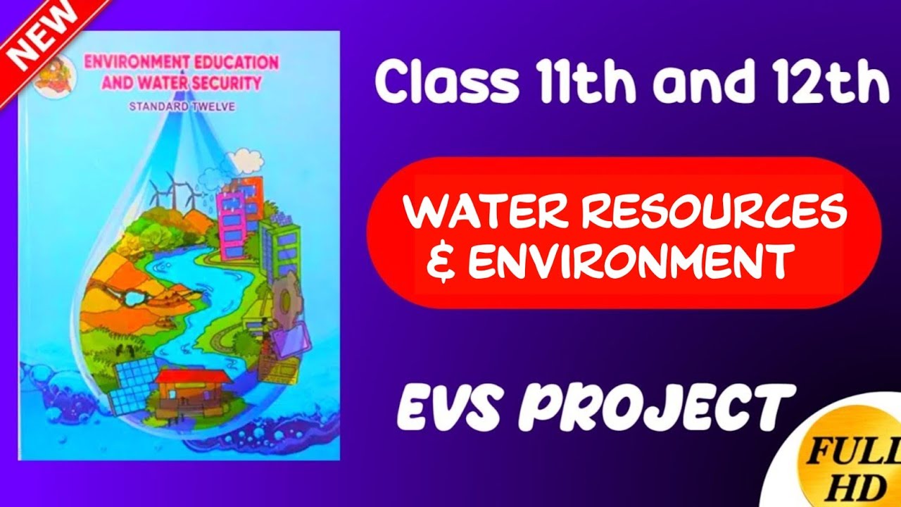 WATER RESOURCES AND ENVIRONMENT Full EVS Project in HD | Maharashtra Board | 