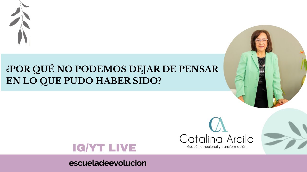 ¿Por qué no podemos dejar de pensar en lo que pudo haber sido?