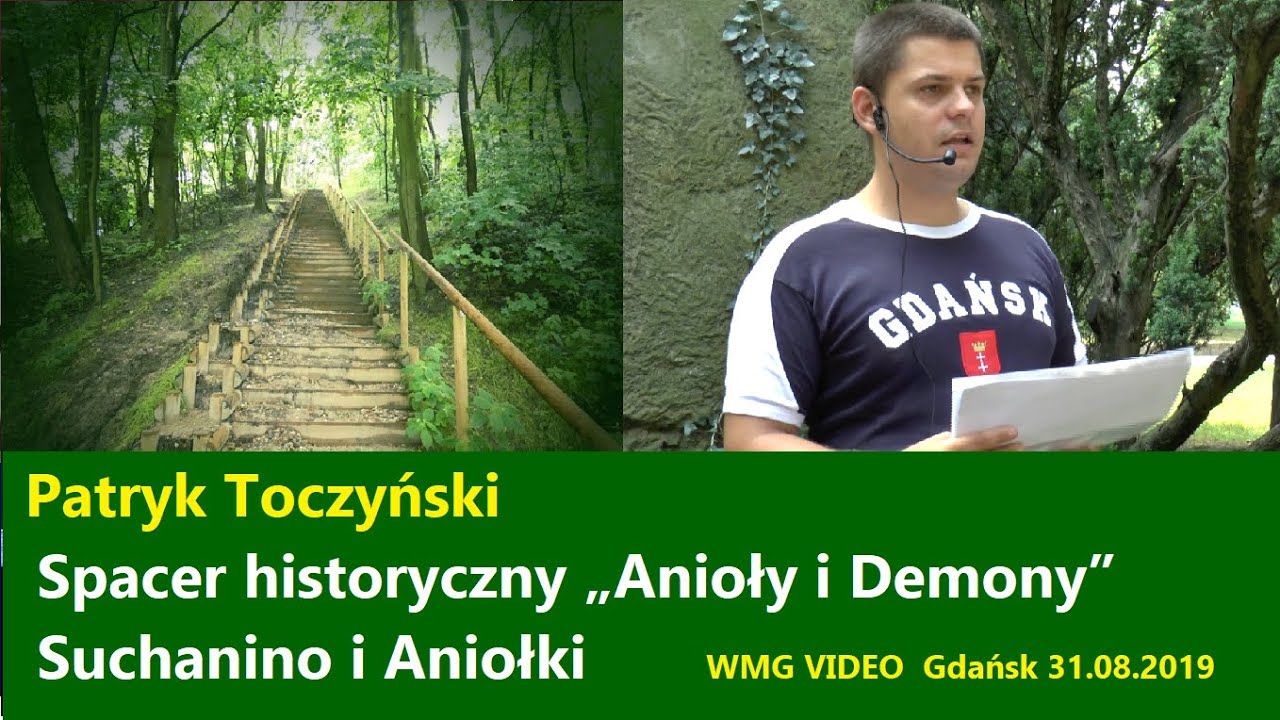 Spacer historyczny „Anioły i Demony” Suchanino i Aniołki . Patryk Toczyński | 2019.08.31