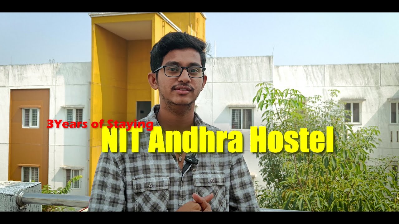 Whats Inside NIT Andhra Hostel..