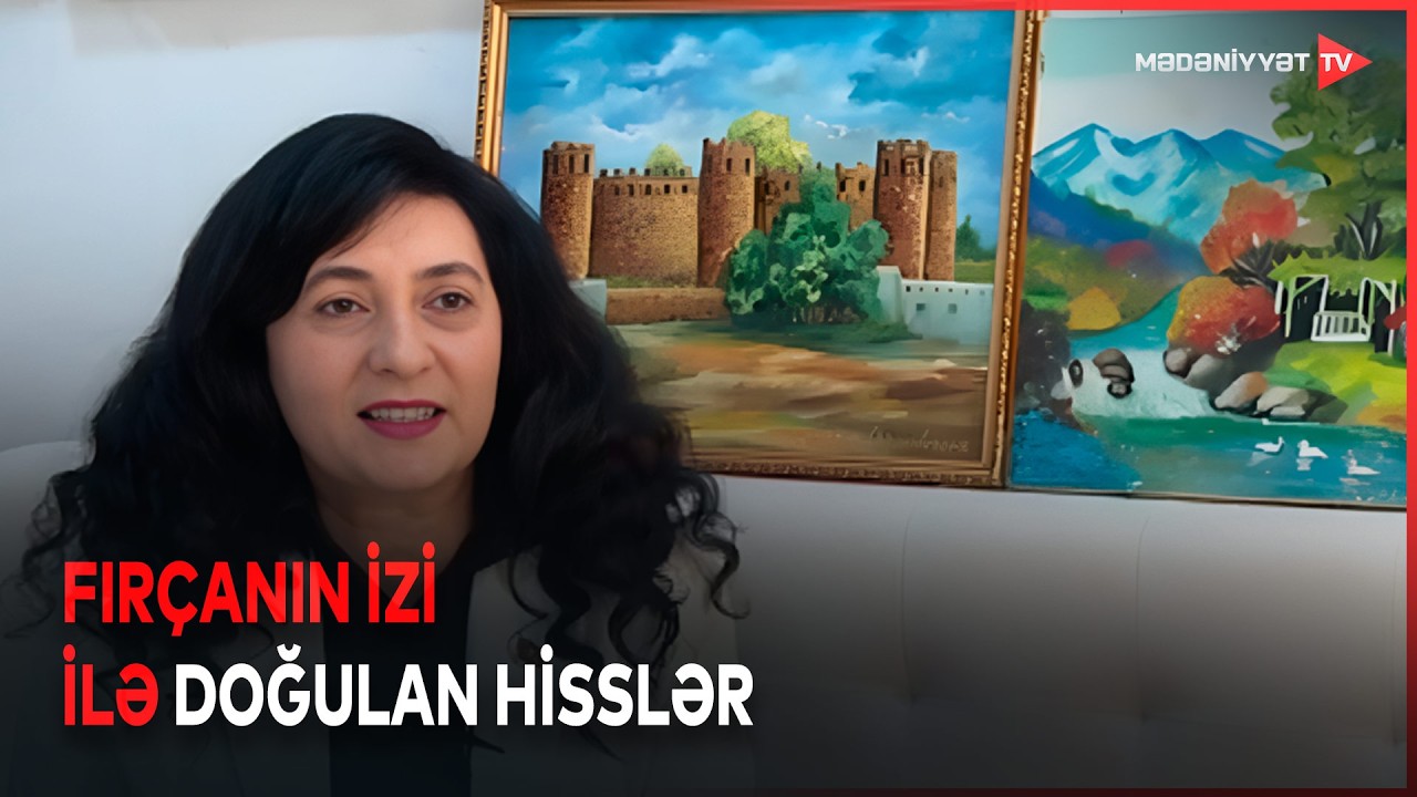 Sənətkarın iç dünyasından kətana axan duyğular