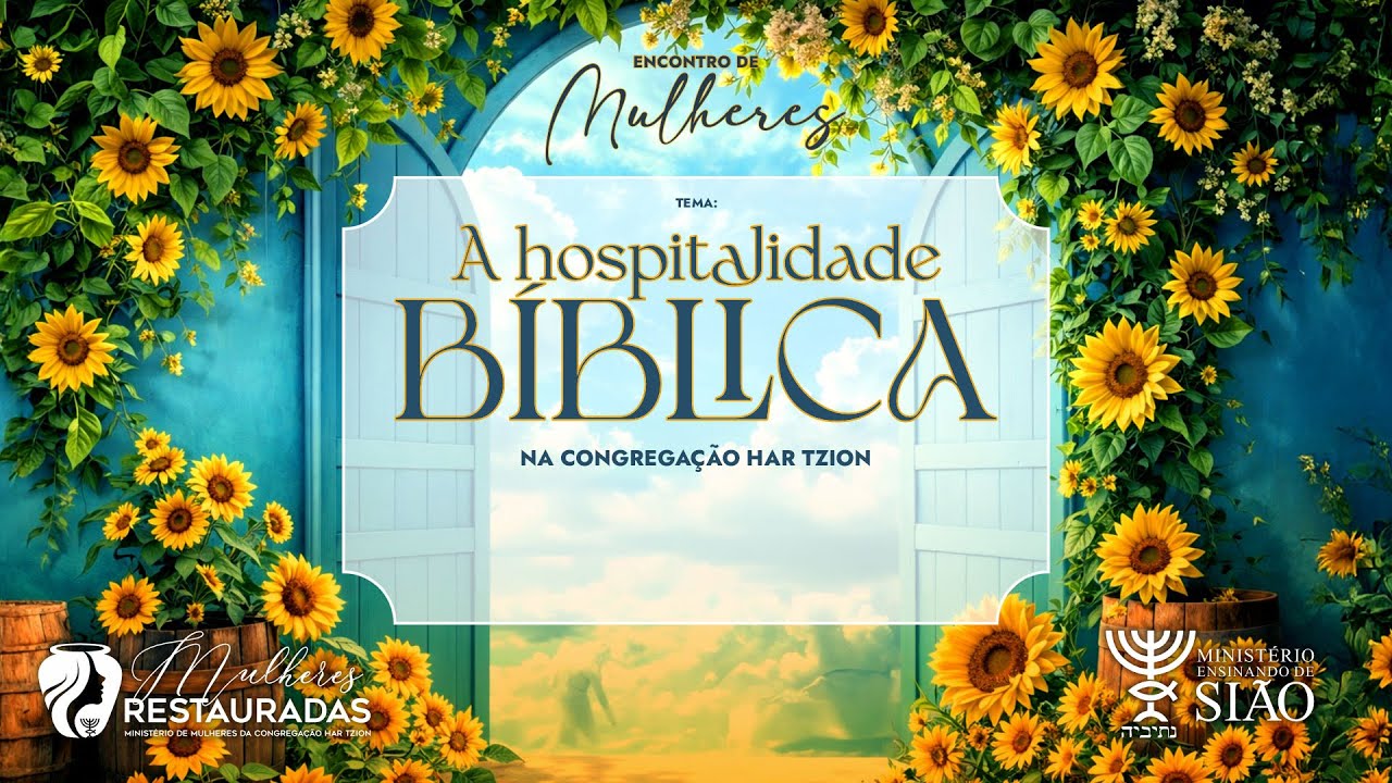 A Hospitalidade Bíblica - Encontro de Mulheres (Elzi Morais)