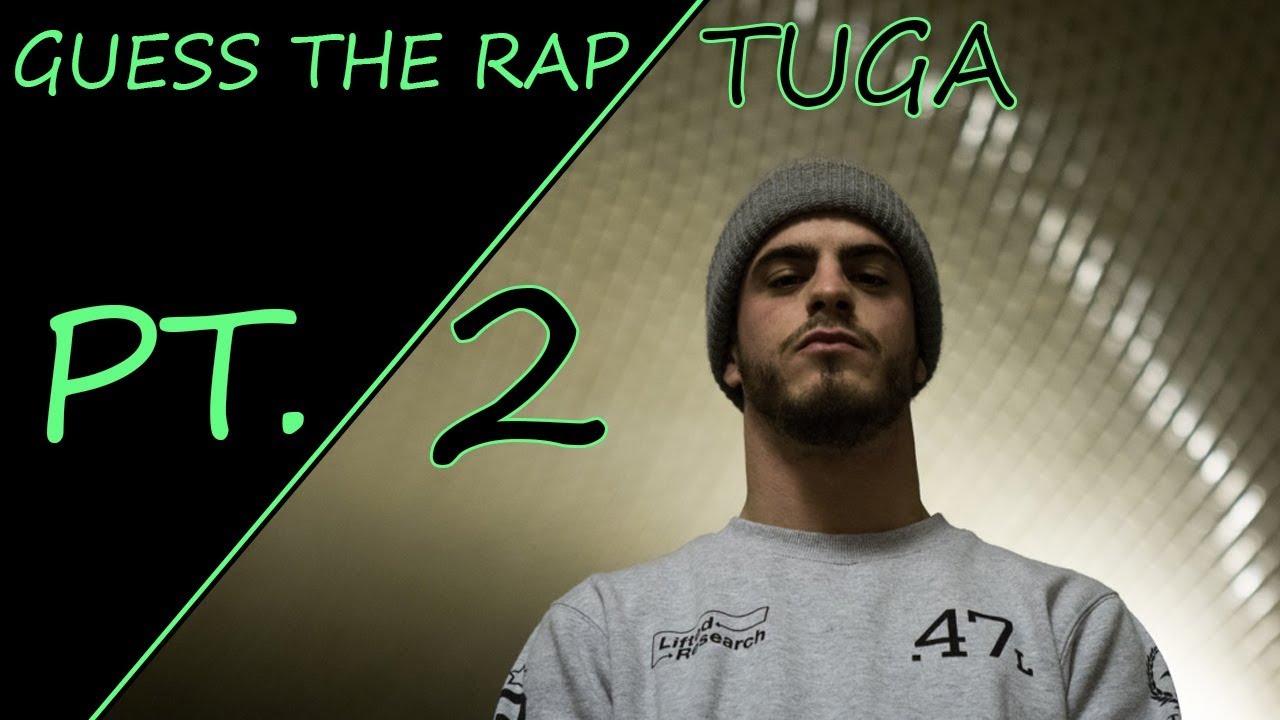 GUESS THE RAP TUGA - PT. 2