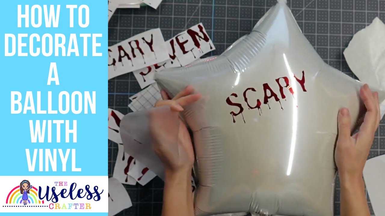 How to Add Vinyl to Balloons | Goosebumps Themed Party | Cricut Adhesive Foil | The Useless Crafter