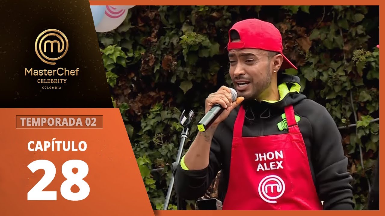 CAPITULO 28 I TEMPORADA 02 I  MASTERCHEF CELEBRITY COLOMBIA