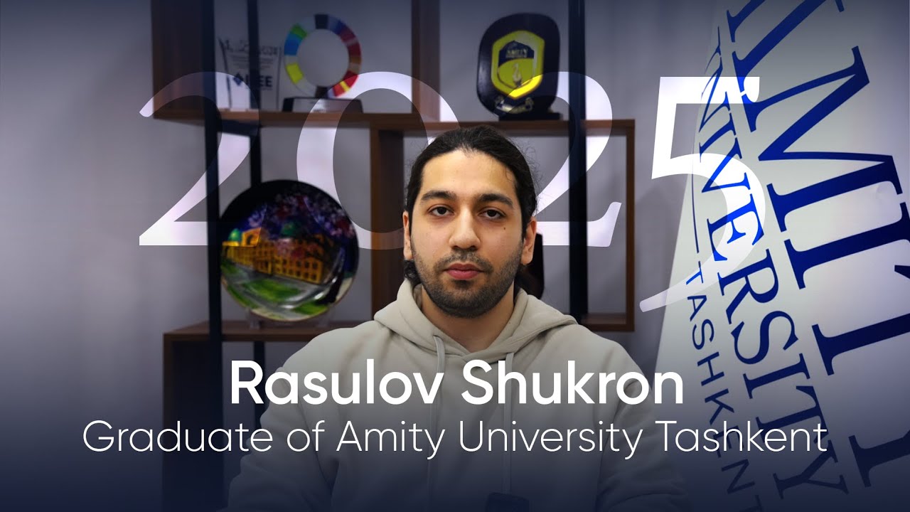 CLASS OF 2025 SPOTLIGHT: SHUKRON RASULOV