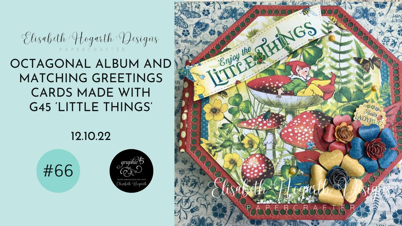 GRAPHIC 45 LITTLE THINGS  - OCTAGONAL ALBUM WITH MATCHING GREETINGS CARDS