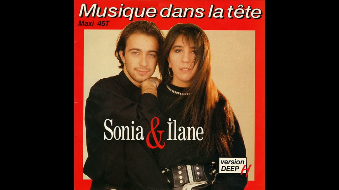 sonia & ilane - Musique Dans La Tête (Version French Deep H)