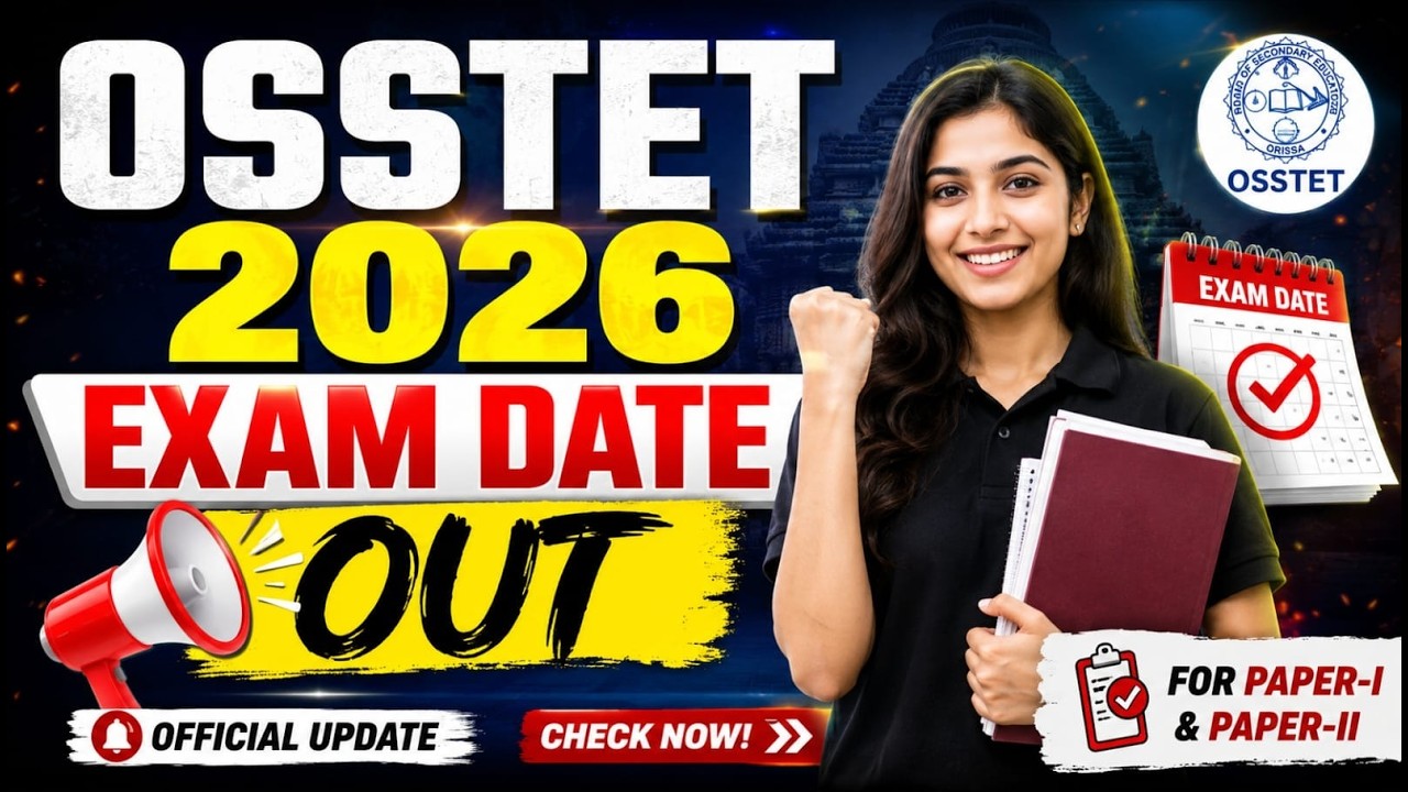 OSSTET Notification 2026 Out | OSSTET Exam Date 2026 | OSSTET Apply 2026 | Adda247 Odia