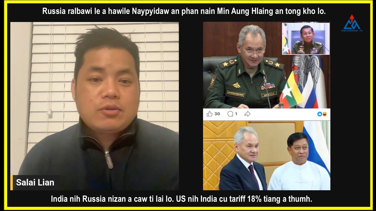 Feb 2 II Min Aung Hlaing nih a hawikomtha Russia ralbawi a tong kho lo, a zualhma ngai ti a fiang.