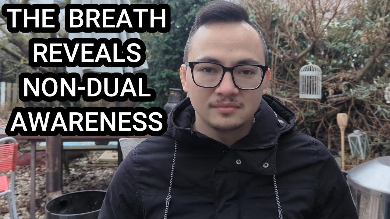 The Breath Reveals Non-Dual Awareness - Awakening
