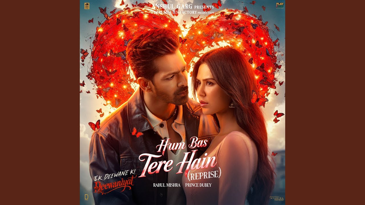 Hum Bas Tere Hain (From "Ek Deewane Ki Deewaniyat) (Reprise)