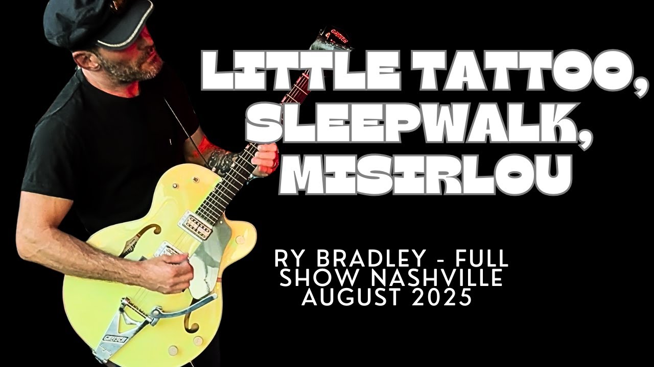 Ry Bradley - Full Show August 2025 (special Guest Doc Downs) Little Tattoo, Sleepwalk,